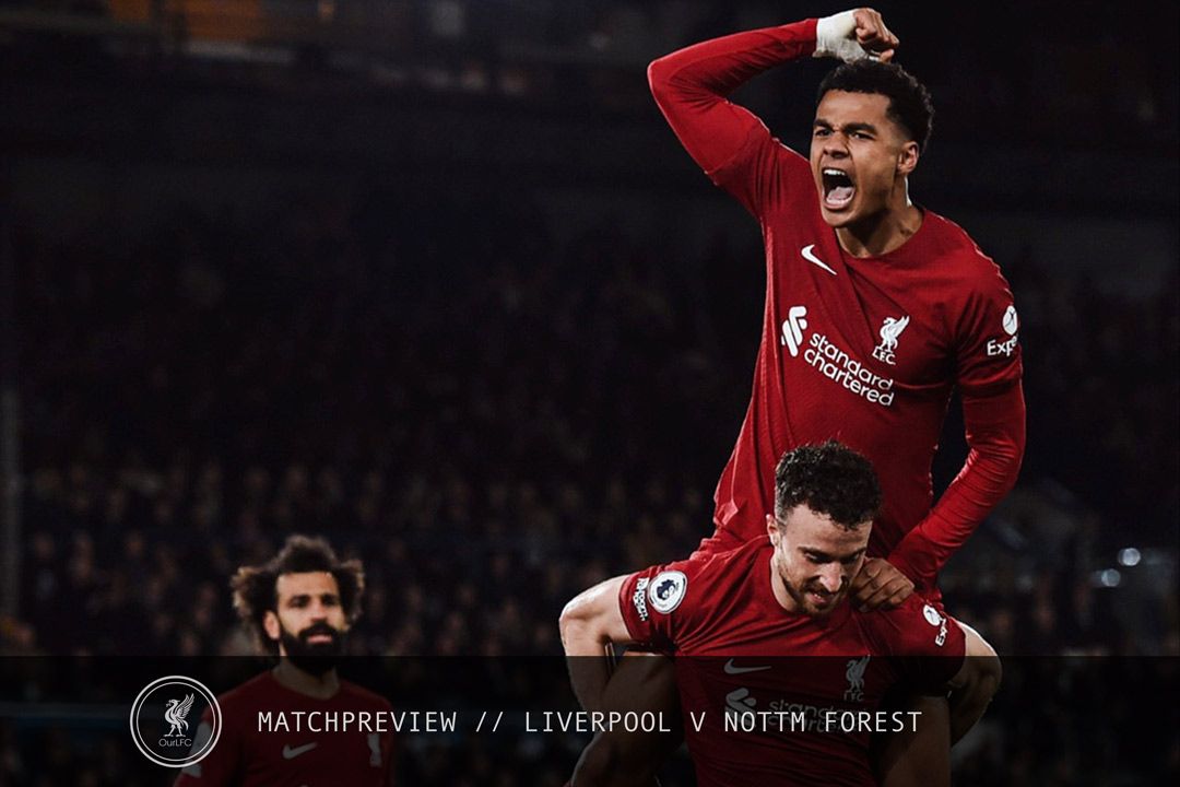 Liverpool V Forest PL Preview